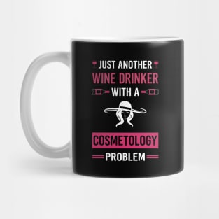 Wine Drinker Cosmetology Cosmetoloist Mug